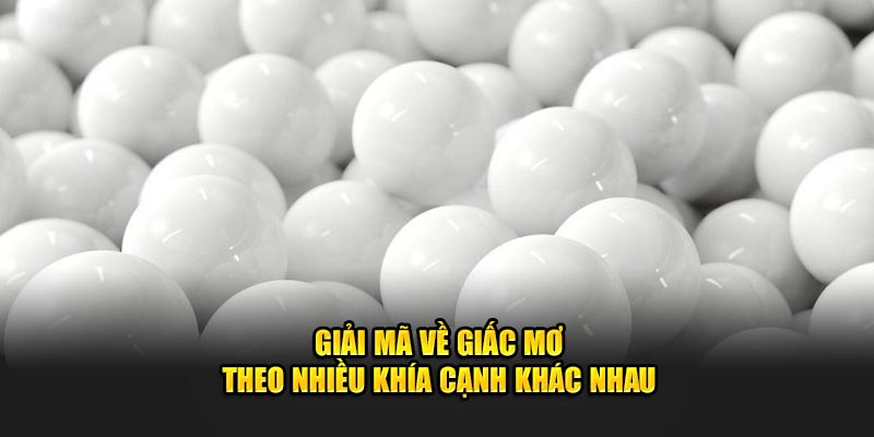Giải mã về giấc mơ theo nhiều khía cạnh khác nhau