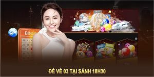Đề Về 03 Tại Sảnh 18h30 Cùng Cơ Hội Lớn Cho Anh Em