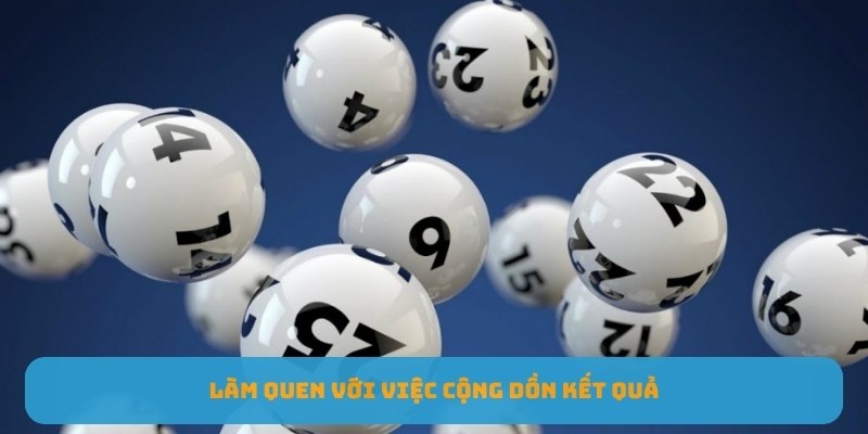 Làm quen với việc cộng dồn kết quả