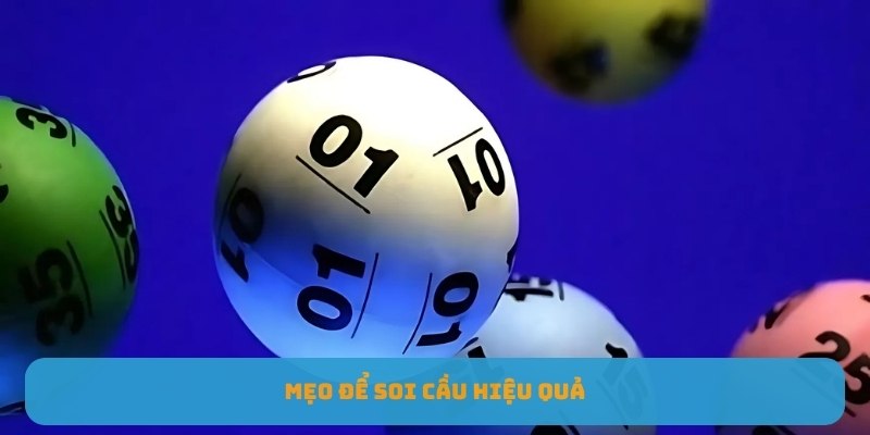 Mẹo để soi cầu hiệu quả